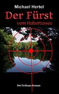 E-Book (epub) Der Fürst vom Hubertussee von Michael Hertel