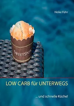 E-Book (epub) LOW CARB für UNTERWEGS von Heike Führ