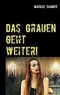E-Book (epub) Das Grauen geht weiter! von Markus Samnee
