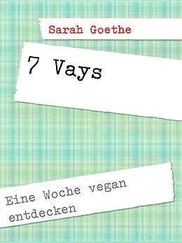 E-Book (epub) 7 Vays von Sarah Goethe