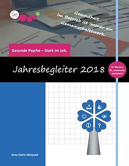 Kartonierter Einband Der Stark-im-Job-Kalender 2018 von Anne Katrin Matyssek