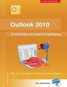 Kartonierter Einband Outlook 2010: In 3 Schritten zum leeren Posteingang von Hermann Plasa