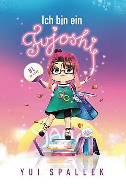 E-Book (epub) Ich bin ein Fujoshi von Yui Spallek
