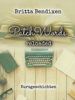 E-Book (epub) PatchWords von Britta Bendixen