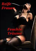 E-Book (epub) Feuchte Träume von Harald Ferdusch