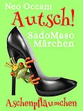 E-Book (epub) Autsch! SadoMasoMärchen von Neo Occam