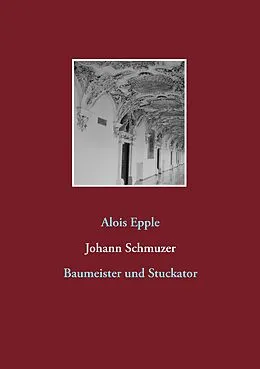 E-Book (epub) Johann Schmuzer von Alois Epple