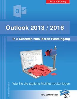 Kartonierter Einband Outlook 2013/2016: In 3 Schritten zum leeren Posteingang von Hermann Plasa