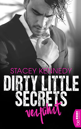 Kartonierter Einband Dirty Little Secrets  Verführt von Stacey Kennedy