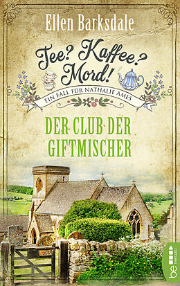 Kartonierter Einband Tee? Kaffee? Mord! - Der Club der Giftmischer von Ellen Barksdale