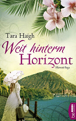 Kartonierter Einband Weit hinterm Horizont von Tara Haigh