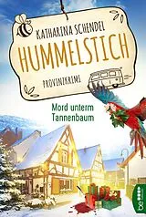 Kartonierter Einband (Kt) Hummelstich - Mord unterm Tannenbaum von Katharina Schendel