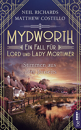 Kartonierter Einband Mydworth - Stimmen aus dem Jenseits von Matthew Costello, Neil Richards