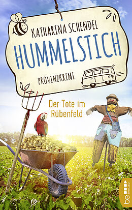 Kartonierter Einband Hummelstich - Der Tote im Rübenfeld von Katharina Schendel