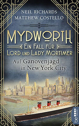 Kartonierter Einband Mydworth - Auf Ganovenjagd in New York City von Matthew Costello, Neil Richards