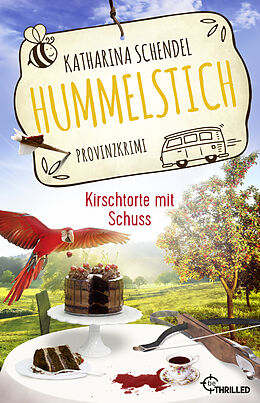 Kartonierter Einband Hummelstich - Kirschtorte mit Schuss von Katharina Schendel