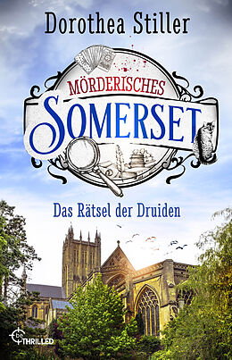 Kartonierter Einband Mörderisches Somerset - Das Rätsel der Druiden von Dorothea Stiller