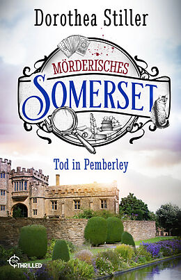 Kartonierter Einband Mörderisches Somerset - Tod in Pemberley von Dorothea Stiller