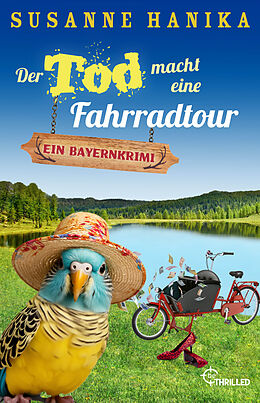 Kartonierter Einband Der Tod macht eine Fahrradtour von Susanne Hanika