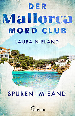 Kartonierter Einband Der Mallorca Mord Club - Spuren im Sand von Laura Nieland