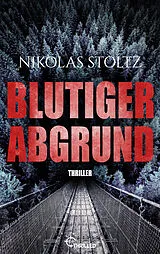 Kartonierter Einband Blutiger Abgrund von Nikolas Stoltz