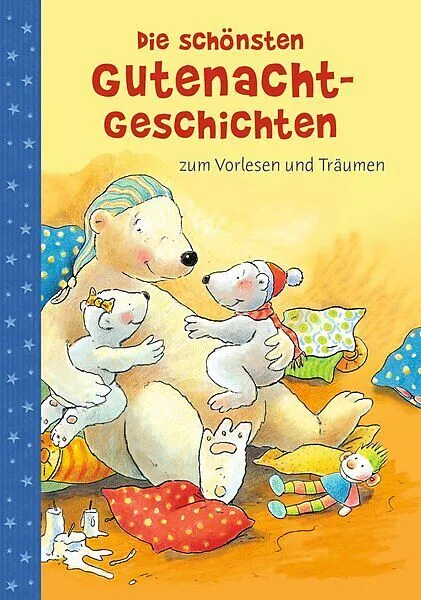 Die schönsten Gutenacht-Geschichten