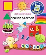 Fester Einband Kinderwissen - Spielen & Lernen von Émilie Beaumont, Nathalie Bellineau, Marie-Renée Guilloret