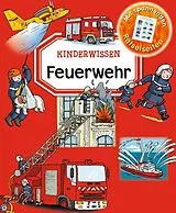 Fester Einband Kinderwissen - Feuerwehr von Philippe Simon, Marie-Laure Bouet