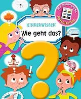 Gebunden Kinderwissen - Wie geht das? von Émilie Beaumont, Emmanuelle Lepetit