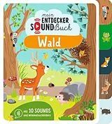 Pappband Mein Entdecker-Soundbuch - Wald von Marion Zoubenko