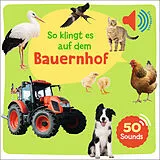 Fester Einband Mein großes Soundbuch - So klingt es auf dem Bauernhof von