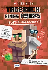 Kartonierter Einband Tagebuch eines Super-Kriegers (Bd. 2) von Cube Kid