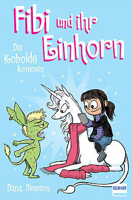 Fester Einband Fibi und ihr Einhorn (Bd. 3)  Die Kobolde kommen (Comics für Kinder) von Dana Simpson
