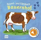 Pappband Sound- und Fühlbuch Bauernhof (mit 6 Sound- und Fühlelementen) von Ullmann Medien Verlag