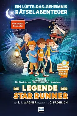 E-Book (epub) Die Legende der Star Runner - Timmi Tobbsons erstes Rätselabenteuer von Jens I. Wagner