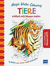 Fester Einband Magic Water Colouring - Tiere von Jenny Copper