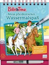 Kartonierter Einband Bibi & Tina  Mein pferdestarker Wassermalspaß (Magic Water Colouring) von 