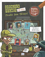 Kartonierter Einband Finde den Täter - Sherlock Holmes für Kids von Sandra Lebrun