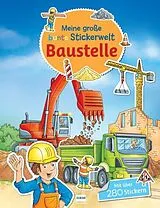 Set mit div. Artikeln (Set) Meine große bunte Stickerwelt - Baustelle von