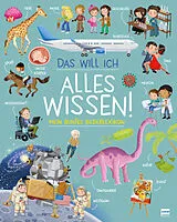 Fester Einband Das will ich alles wissen! - Mein buntes Bilderlexikon von Ilaria Barsotti
