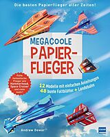 Kartonierter Einband Megacoole Papierflieger von Andrew Dewar