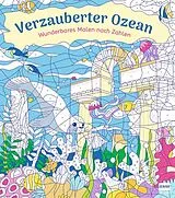 Kartonierter Einband Wunderbares Malen nach Zahlen Verzauberter Ozean von