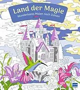 Kartonierter Einband Wunderbares Malen nach Zahlen Land der Magie von