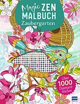 Kartonierter Einband Magic Zen Malbuch - Zaubergarten von