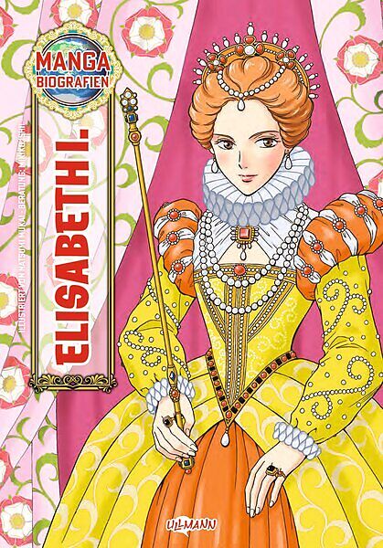 Manga Biografien - Elisabeth I.