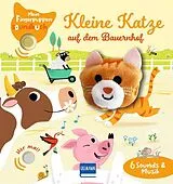 Pappband Mein Fingerpuppen-Soundbuch - Kleine Katze auf dem Bauernhof von Émilie Collet
