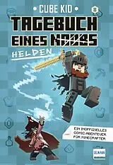 Kartonierter Einband (Kt) Tagebuch eines Noobs Kriegers (Bd. 8): Tagebuch eines Helden von Cube Kid
