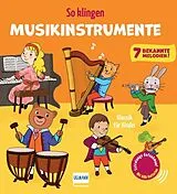 Pappband, unzerreissbar (PpU) So klingen Musikinstrumente - Klassik für Kinder von Emilie Collet