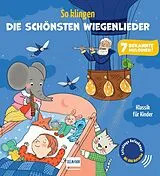Pappband, unzerreissbar (PpU) So klingen die schönsten Wiegenlieder - Klassik für Kinder von Emilie Collet
