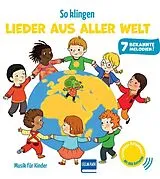Pappband, unzerreissbar (PpU) So klingen Lieder aus aller Welt - Klassik für Kinder von Emilie Collet